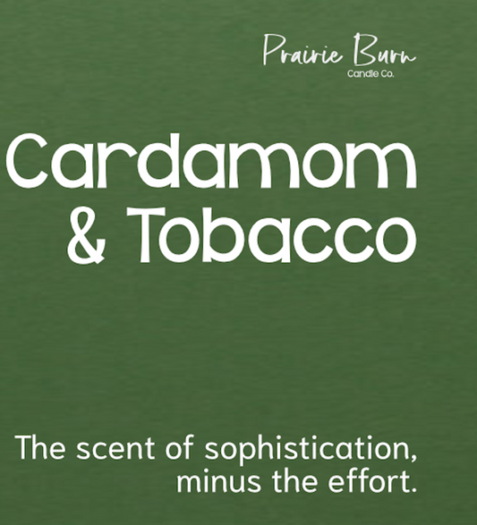 Cardamom and Tobacco
